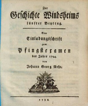 Zur Geschichte Windsheims : eine Einladungsschrift zum Pfingstexamen, Beytrag 5