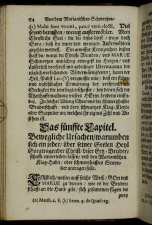 Das fünffte Capitel. Bewegliche Ursachen/ warumben sich ein jeder/ über seiner Seelen Heyl Sorgtragender Christ/ diser Ertz-Bruderschafft einverleiben lassen/...