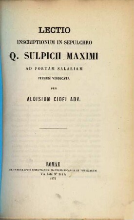 Lectio inscriptionum in sepulchro Q. Sulpicii Maximi ad portam Salariam iterum vindicata
