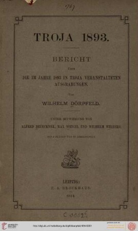 Troja 1893 : Bericht über die im Jahre 1893 in Troja veranstalteten Ausgrabungen