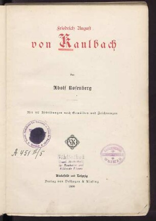 Friedrich August von Kaulbach : mit 107 Abbildungen nach Gemälden und Zeichnungen