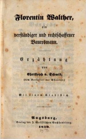 Florentin Walther, ein verständiger und rechtschaffener Bauersmann : Erzählung