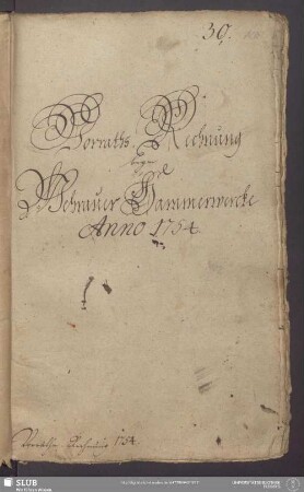 Vorraths-Rechnung beym Wehrauer Hammerwercke Anno 1754