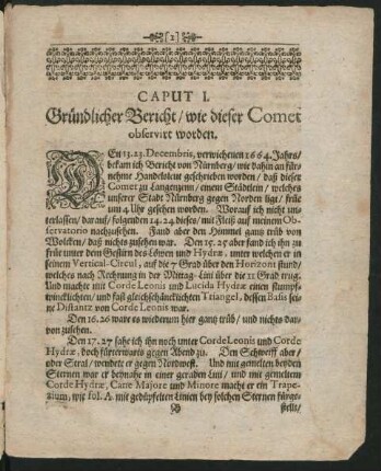Caput I. Gründlicher Bericht/ wie dieser Comet observirt worden.