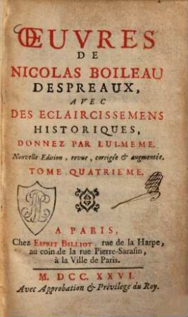 Oeuvres De Nicolas Boileau Despreaux : Avec Des Eclaircissemens Historiques, Donnez Par Lui-Meme. 4