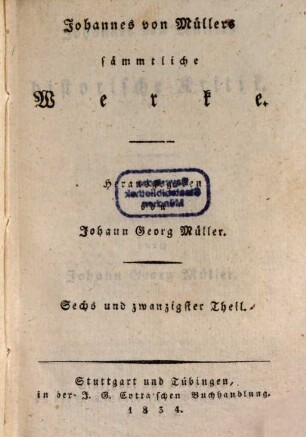 Johannes von Müllers sämmtliche Werke, 26. Historische Kritik