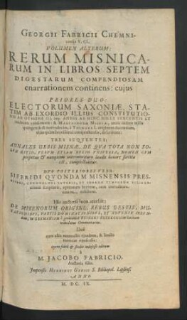 2: Georgii Fabricii Chemnicensis V.Cl. Rerum Germaniae Magnae Et Saxoniae Universae, Memorabilium, Mirabiliumque, Volumina Duo