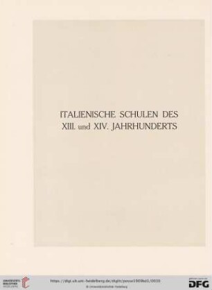 Italienische Schulen des XIII. und XIV. Jahrhunderts