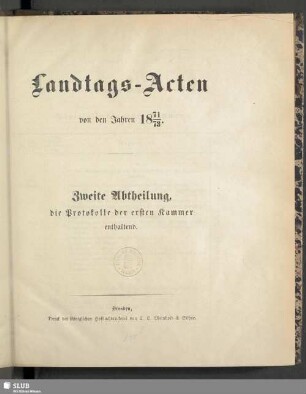 1871/73: Landtags-Acten / Die Protocolle der 1. Kammer