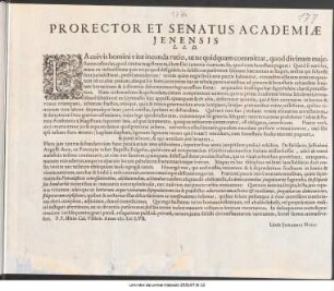 Prorector Et Senatus Academiae Ienensis L. S. D. : Ea cuivis homini vitae ineunda ratio ... P.P. IIItio Cal. VIIbris Anno MDCLVII