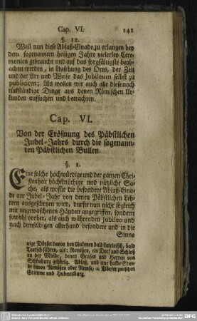 Cap. VI. Von der Eröfnung des Päbstlichen Jubel-Jahrs durch die sogenannten Päbstlichen Bullen