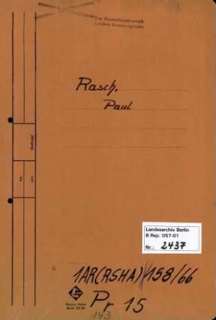 Personenheft Paul Rasch, fr. Raczinski (*17.03.1899), Kriminalsekretär