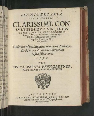 Anniversaria in honorem clarissimi, consultissimique viri, ... D. Hugonis Donelli