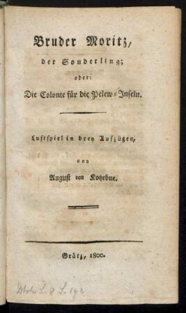 Bruder Moritz, der Sonderling; oder: Die Colonie für die Pelew-Inseln