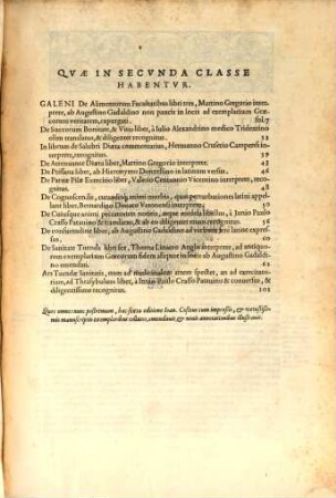 Galeni Opera. 2, Librorum Secunda Classis Materiam Sanitatis conservatricem tradit: quae circa aerem, cibum & potum, ... animi denique affectus versatur