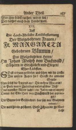 XVI. Auff Die Hoch-Adeliche Leichbestattung Der Wolgebohrnen Frauen/ Fr. Margareta Gebohrnen Blumin/ Des Wolgebohrnen Herrn/ Hn Johan Adolph von Buchwald ...