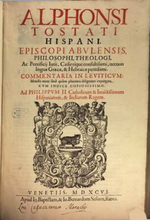 Alphonsi Tostati Hispani, Episcopi Abulensis, Philosophi, Theologi, ... Commentaria In Leviticum