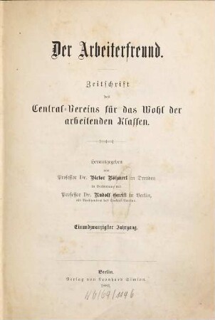 Der Arbeiterfreund : Zeitschrift für die Arbeiterfrage ; Organ des Centralvereins für das Wohl der Arbeitenden Klassen, 21. 1883