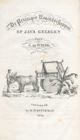 De Preanger Regentschappen op Java gelegen : met platen