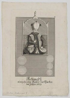 Bildnis des Aehmed I., Sultan des Osmanischen Reiches