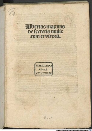 Albertus magnus de secretis mulierum et viroru[m]
