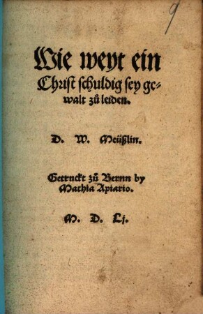 Wie weyt ein Christ schuldig sey gewalt zu leyden