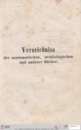 Verzeichniss der numismatischen, archäologischen und anderer Bücher (Nr. 1 - 861)