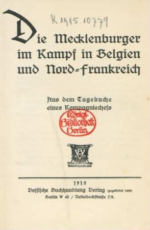 Die Mecklenburger im Kampf in Belgien und Nord-Frankreich : aus dem Tagebuche eines Kompagniechefs