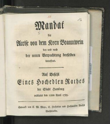 Mandat die Accise von dem Korn Branntwein bey und nach der neuen Verpachtung derselben betreffend