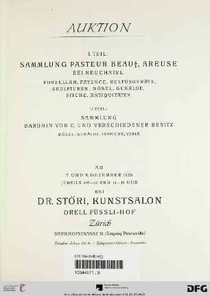 Sammlung Pasteur Beau †, Areuse bei Neuchatel : Porzellan, Fayence, Kultusgeräte, Skulpturen, Möbel, Gemälde, Stiche, Antiquitäten