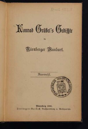 Konrad Grübel's Gedichte in Nürnberger Mundart : Auswahl