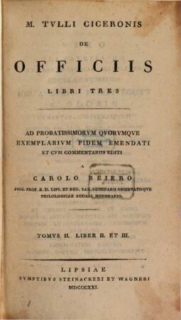 M. Tulli Ciceronis De officiis : libri tres, 2. Liber II et III