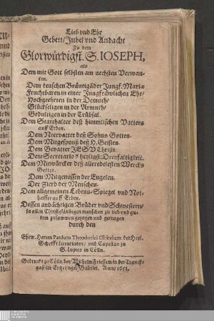 Lieb vnd Ehr Gebett/ Jubel vnd Andacht Zu dem Glorwürdigst. S. Ioseph, als Dem mit Gott selbsten am nechsten Verwanten : Dem keuschen Bräutiga[m] der Jungf. Mariæ ...