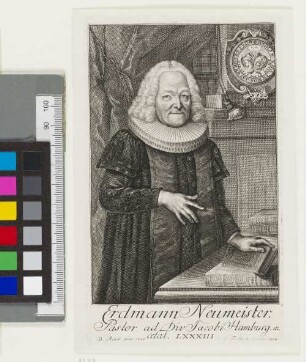 Erdmann Neumeister, Pastor ad Div Jacobi Hamburg. etc.