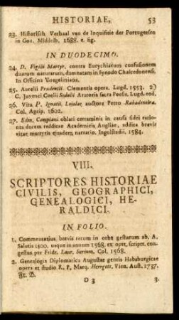 VIII. Scriptores Historiae Civilis, Geographici, Genealogici, Heraldici