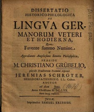 Dissertatio Historico-Philologica De Lingva Germanorum Veteri Et Hodierna