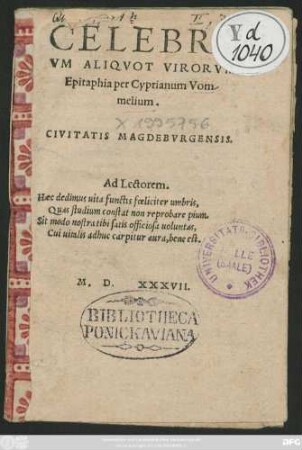 CELEBRI=||VM ALIQVOT VIRORUM || Epitaphia per Cyprianum Vom-||melium.|| CIVITATIS MAGDEBVRGENSIS.|| ... ||