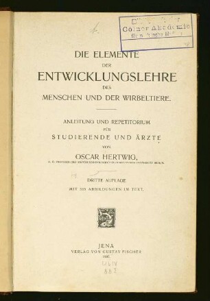 Die Elemente der Entwicklungslehre des Menschen und der Wirbeltiere