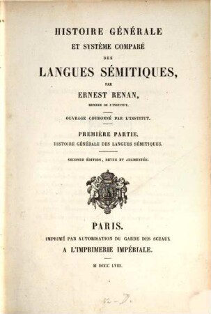 Histoire générale et système comparé des langues sémitiques : Ouvrage couronné par l'Institut. 1