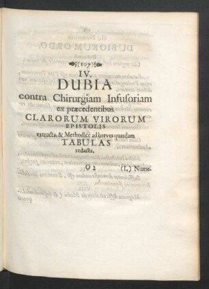 IV. Dubia contra Chirurgiam Infusoriam ex praecedentibus Clarorum Virorum Epistolis extracta, & Methodice ad breves quasdam Tabulas redacta.