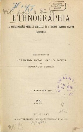 Ethnographia : a Magyar Néprajzi Társaság folyóirata : journal of the Hungarian ethnographic society. 4. 1893