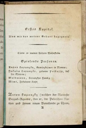 Erstes Kapitel. Was mir vor meiner Geburt begegnete.