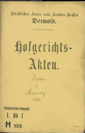 Hilker, Henrich zu Hörste gegen Kord Friedrich Straußhof (Strothof), Vogt zum Laßbruch - Schuldforderung