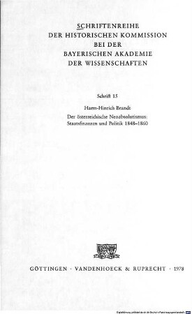 Der österreichische Neoabsolutismus : Staatsfinanzen und Politik 1848 - 1860 ; mit 71 Tabellen. 2