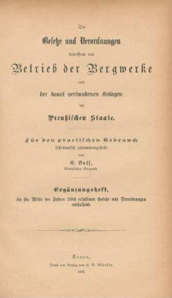 Ergänzungsheft: Ergänzungsheft, die bis Mitte des Jahres 1884 erlassenen Gesetze und Verordnungen enthaltend.