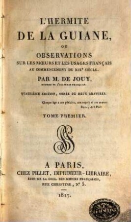 L' Hermite de la Guiane, ou observations sur les moeurs et les usages François au commencement du XIX siècle. 1