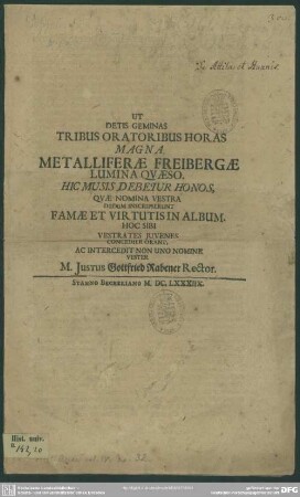 Ut detis geminas tribus oratoribus horas magna metalliferae Freibergae Lumina quaeso ...