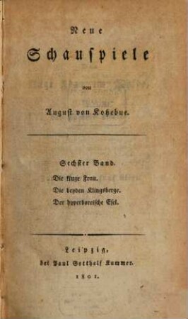 Neue Schauspiele, 6. Die kluge Frau, Die beyden Klingsberge, Der hyperboreische Esel