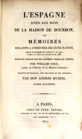 L' Espagne sous les Rois de la maison de Bourbon ou memoires relatifs à l'histoire de cette nation, 6