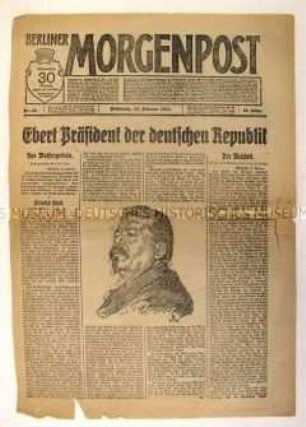 Titelblatt der Zeitung "Berliner Morgenpost" zur Wahl von Friedrich Ebert zum Präsidenten der Republik